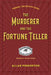 The Murderer and the Fortune Teller by Allan Pinkerton