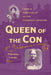 Queen of the Con: From a Spiritualist to the Carnegie Imposter by Thomas Crowl