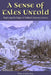 A Sense of Tales Untold: Exploring the Edges of Tolkien's Literary Canvas by Grybauskas