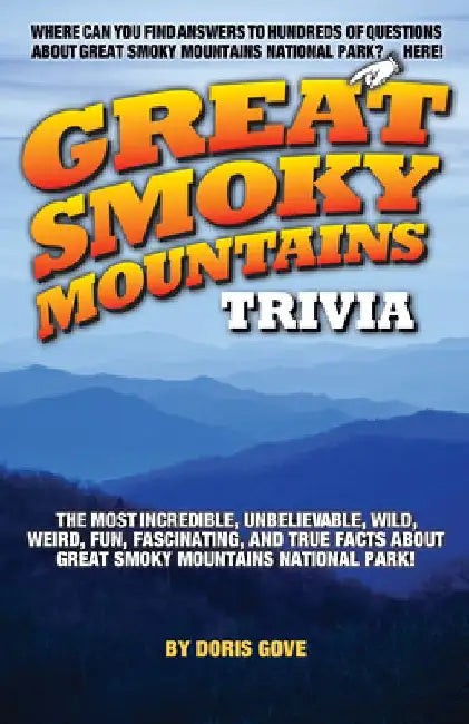 Great Smoky Mountains Trivia by Doris Gove