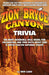 Zion and Bryce Canyon Trivia by Don Lago