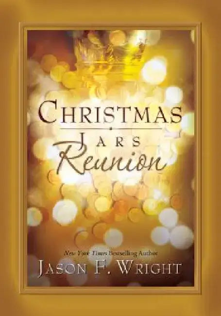 Christmas Jars Reunion by Jason F. Wright