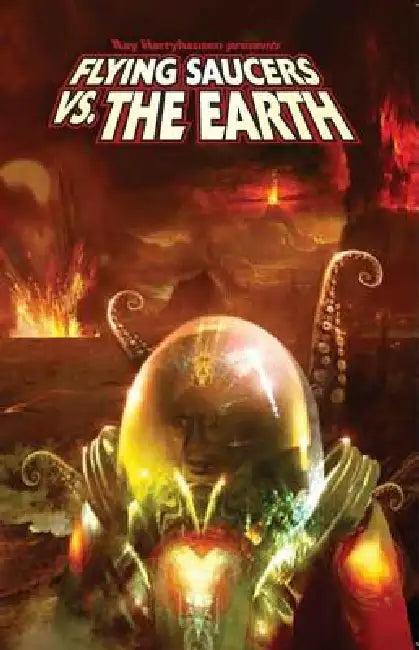 Flying Saucers Vs. the Earth by Alan Brooks, Ryan Burton, Darren G. Davis