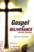 Gospel of Deliverance by Maurice Ekwugha