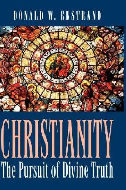 Christianity by Donald W. Ekstrand