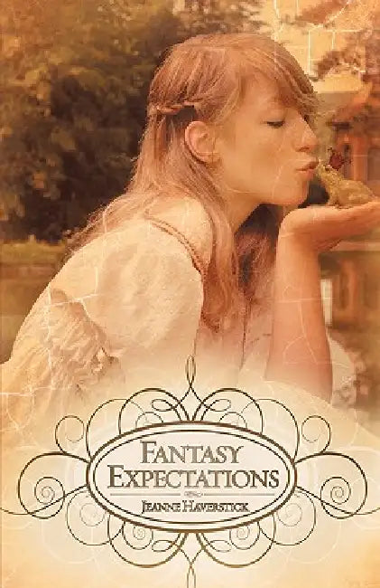Fantasy Expectations by Jeanne Haverstick