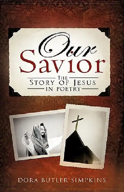 Our Savior by Dora Butler Simpkins