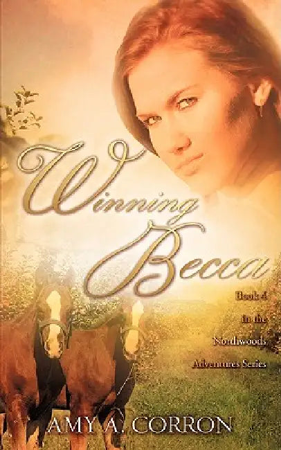 Winning Becca by Amy A. Corron