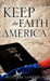 Keep the Faith America by Betty Lee Goodrich