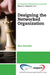 Designing the Networked Organization by Ken Everett