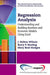 Regression Analysis: Understanding and Building Business and Economic Models Using Excel by J. Holton Wilson