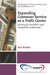 Expanding CustomerService as a Profit Center: Striving for Excellenceand Competitive Advantage by Rob Reider