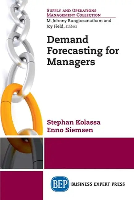Demand Forecasting for Managers by Stephan Kolassa