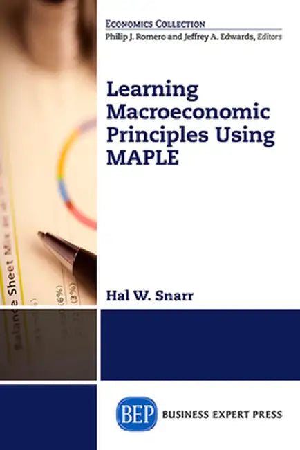 Learning Basic Macroeconomics: A Policy Perspective from Different Schools of Thought by Hal W. Snarr