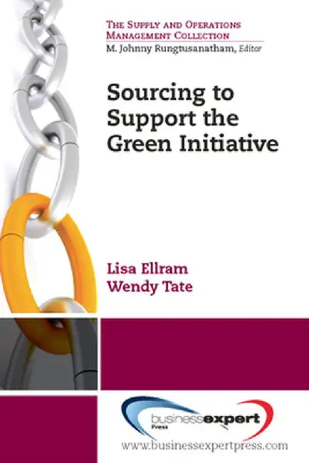 Sourcing to Support the Green Initiative by Lisa Ellram