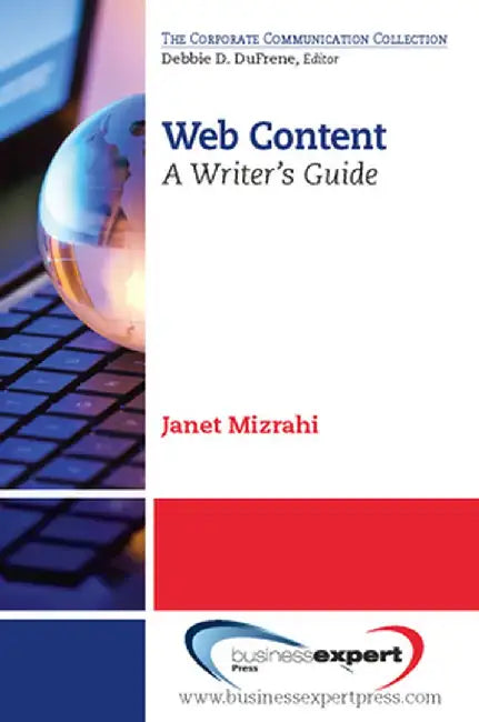 Web Content: A Writer's Guide by Janet Mizrahi