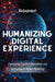 Humanizing Digital Experience: Converging Cognitive Ergonomics and Technology in Modern Marketing by Rajagopal