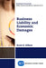 Business Liability and Economic Damages by Scott D. Gilbert