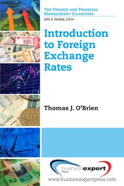 Introduction to Foreign Exchange Rates by Thomas J. Obrien