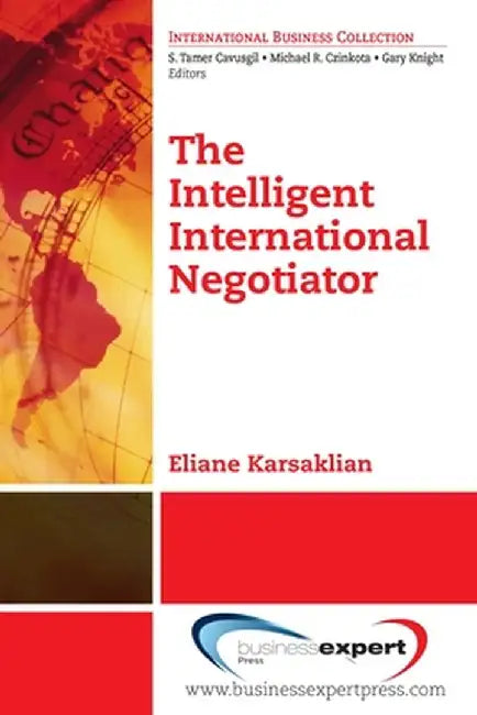 The Intelligent International Negotiator by Eliane Karsaklian