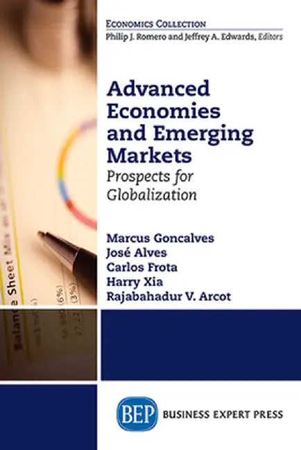 Advanced Economies and Emerging Markets: Prospects for Globalization by Marcus Goncalves