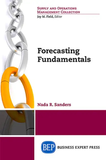 Forecasting Fundamentals by Nada Sanders