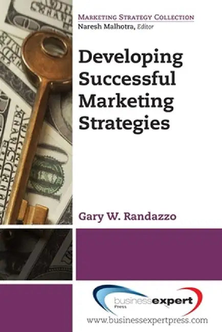 Developing Successful Marketing Strategies by Gary W. Randazzo