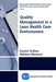 Quality Management in a Lean Health Care Environment by Melissa Mannon