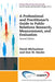 A Professional and Practitioner's Guide to Public Relations Research, Measurement, and Evaluation, Second Edition by David Michaelson