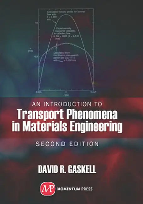 An Introduction to Transport Phenomena in Materials Engineering by David R. Gaskell