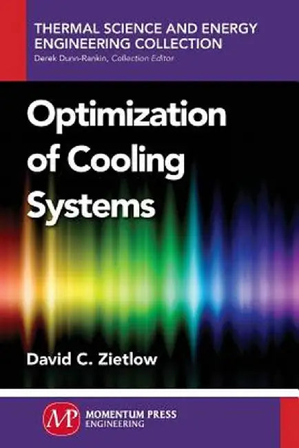 Optimization of Cooling Systems by David Zietlow