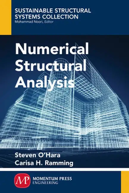 Numerical Structural Analysis by Steven O'Hara