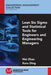 Lean Six SIGMA and Statistical Tools for Engineers and Engineering Managers by Wei Zhan