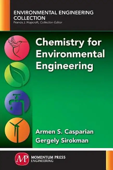 Chemistry for Environmental Engineering by Armen S. Casparian