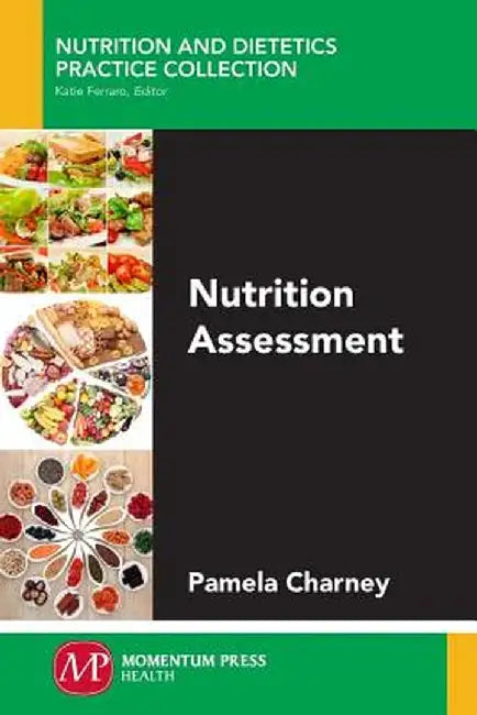Nutrition Assessment by Pamela Charney