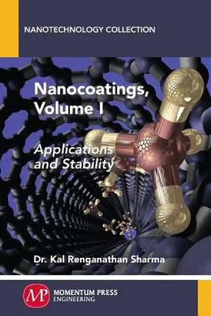 Nanocoatings, Volume I: Applications and Stability by Kal Renganathan Sharma