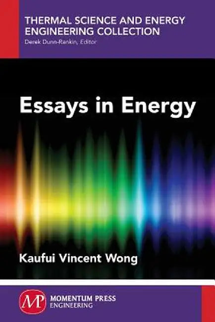 Essays in Energy by Kaufui Vincent Wong