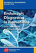 Endoscopic Diagnostics in Biomedicine: Instrumentation and Applications by N. Sujatha