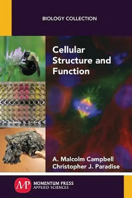 Cellular Structure and Function by Malcolm Campbell