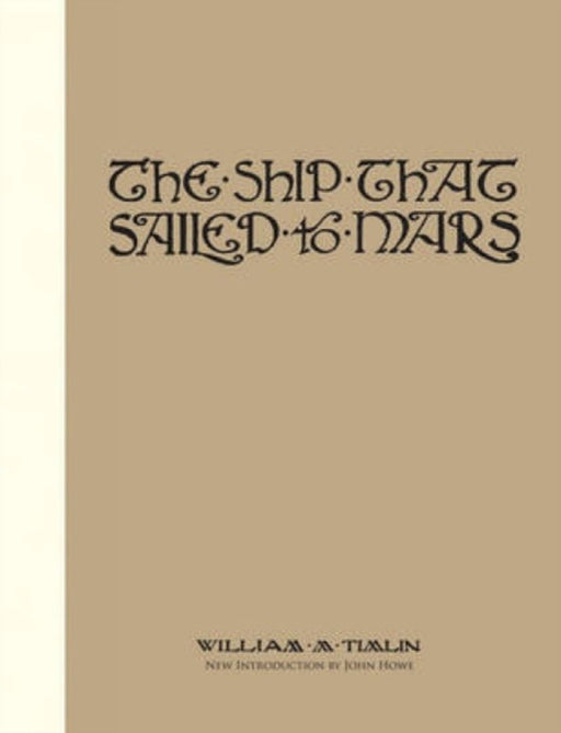 The Ship That Sailed to Mars by Timlin, William