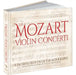 The Mozart Violin Concerti: A Facsimile Edition of the Autographs by Wolfgang Amadeus Mozart