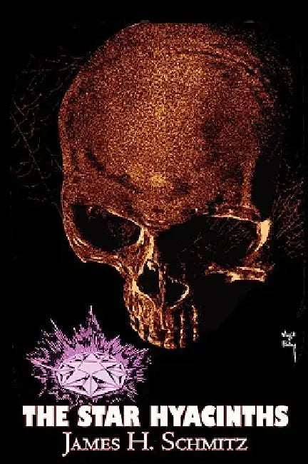 The Star Hyacinths by James H. Schmitz, Science Fiction, Adventure, Space Opera by James H. Schmitz