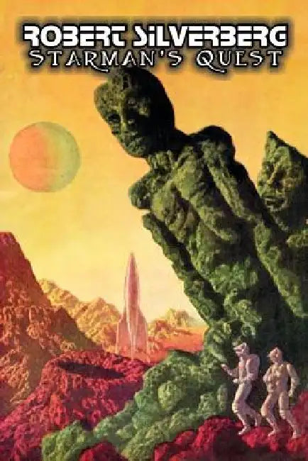Starman's Quest by Robert Silverberg, Science Fiction, Adventure, Space Opera by Robert Silverberg