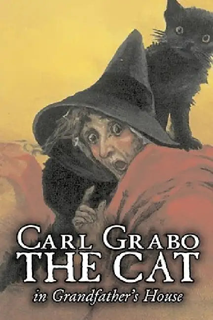 The Cat in Grandfather's House by Carl Grabo, Fiction, Horror & Ghost Stories by Carl Grabo