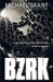 Bzrk by Michael Grant