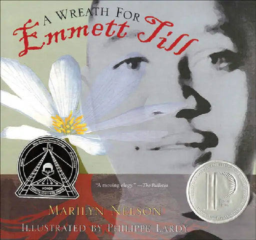 A Wreath for Emmett Till by Marilyn Nelson, Philippe Lardy