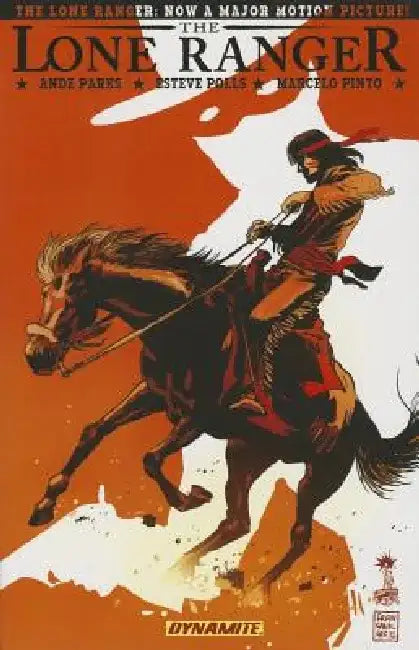 The Lone Ranger Volume 6: Native Ground by Ande Parks