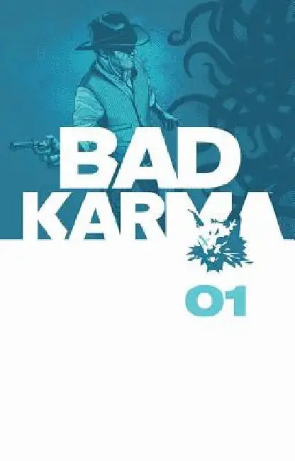 Bad Karma Volume 1 by B. Clay Moore