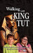 Walking with King Tut by Darlene Kwarta