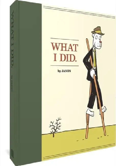 What I Did by Jason
